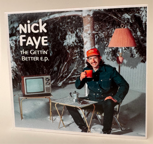 "Gettin' Better EP" CD Album by Nick Faye